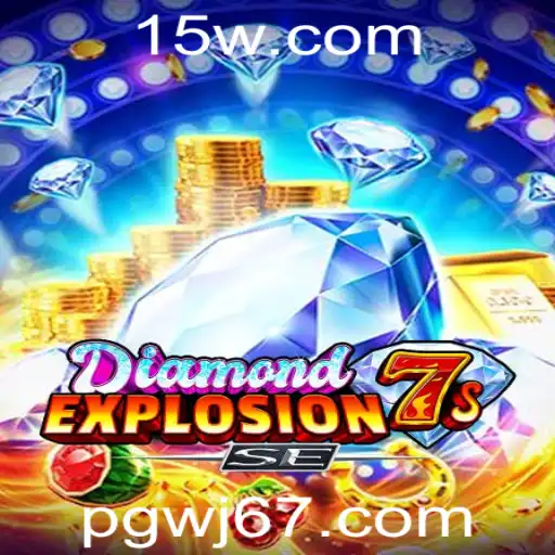 WJ67 | DiamondExplosion7sSE: Explorando a Aventura Brilhante e Intensa